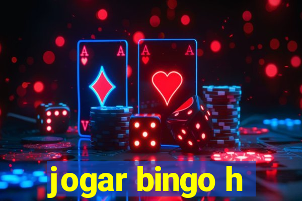 jogar bingo h